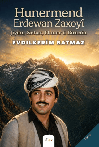 Hunermend Erdewan Zaxoyî (Jiyan- Xebat, Huner û Bîranîn)