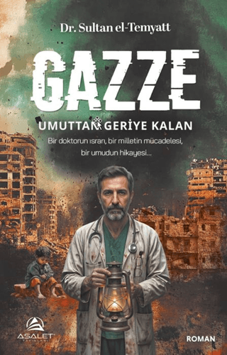 Gazze: Umuttan Geriye Kalan