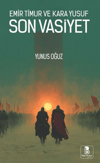Emir Timur ve Kara Yusuf: Son Vasiyet