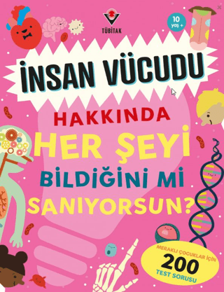 İnsan Vücudu Hakkında Her Şeyi Bildiğini Mi Sanıyorsun?