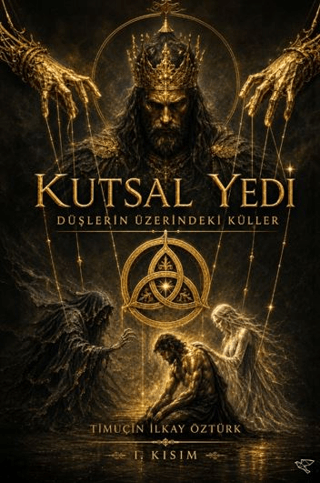 Kutsal Yedi: Düşlerin Üzerindeki Küller