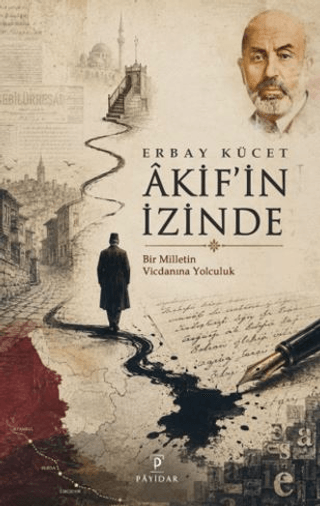 Âkif’in İzinde