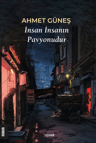 İnsan İnsanın Pavyonudur