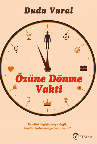 Özüne Dönme Vakti