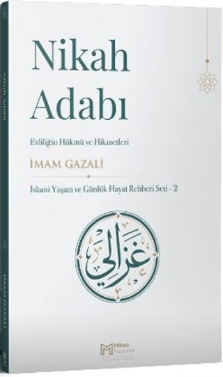 Nikah Adabı: Evliliğin Hüküm ve Hikmetleri