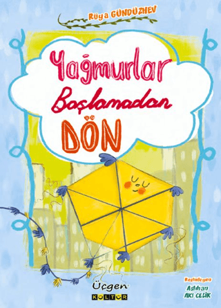 Yağmurlar Başlamadan Dön
