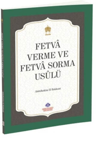 Fetvâ Verme ve Fetvâ Sorma Usûlü