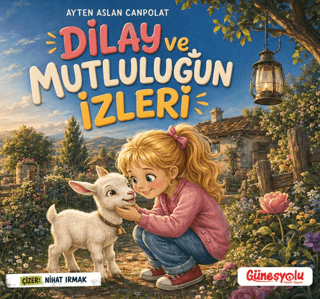 Dilay ve Mutluluğun İzleri