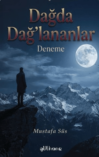 Dağda Dağ’lananlar