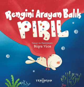 Rengini Arayan Balık Pırıl