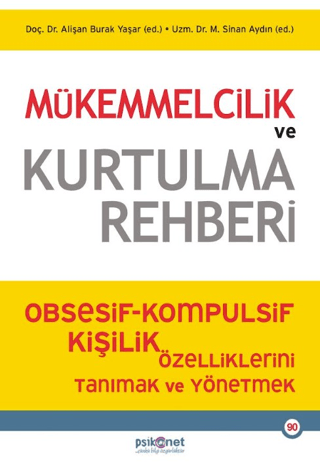 Mükemmelcilik ve Kurtulma Rehberi