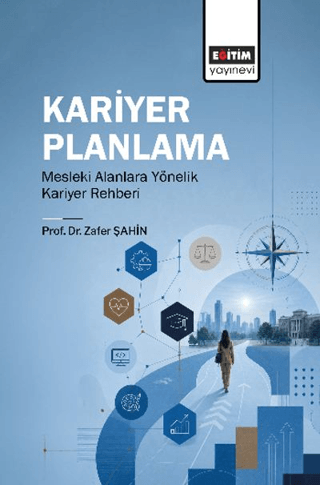 Kariyer Planlama Mesleki Alanlara Yönelik Kariyer Rehberi