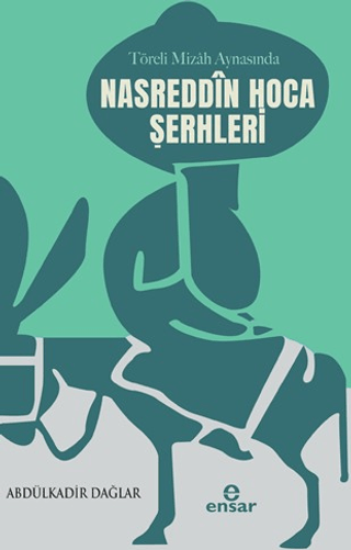 Töreli Mizah Aynasında Nasreddin Hoca Şerhleri