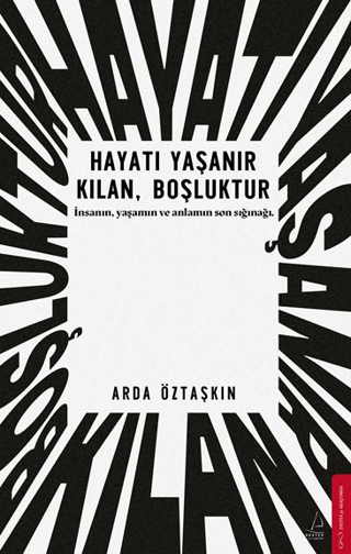Hayatı Yaşanır Kılan, Boşluktur
