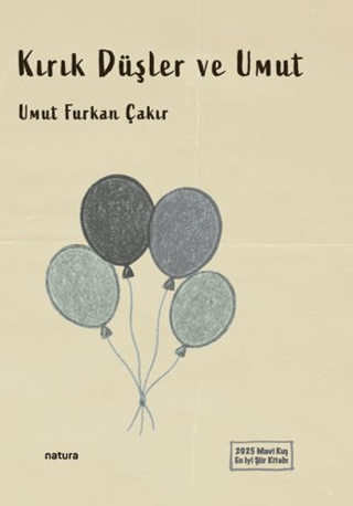 Kırık Düşler ve Umut