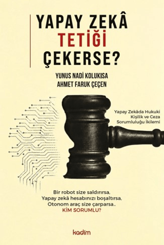 Yapay Zekâ Tetiği Çekerse