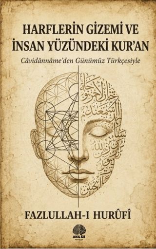 Harflerin Gizemi ve İnsan Yüzündeki Kur’an