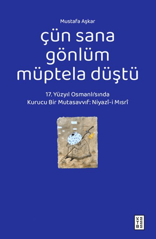 Çün Sana Gönlüm Müptela Düştü