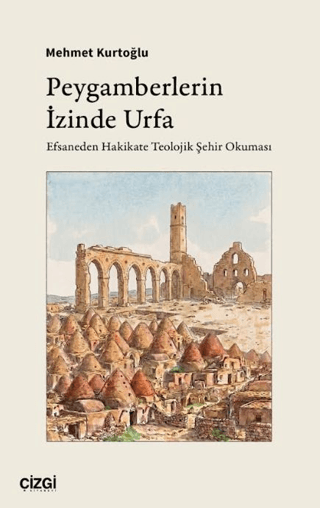 Peygamberlerin İzinde Urfa