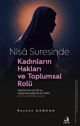 Nisâ Suresinde Kadınların Hakları ve Toplumsal Rolü