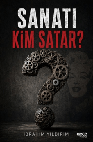 Sanatı Kim Satar?