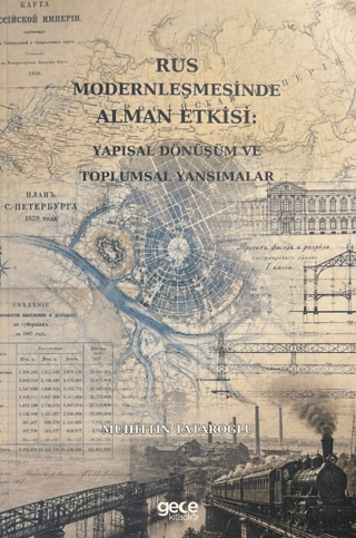 Rus Modernleşmesinde Alman Etkisi: Yapısal Dönüşüm ve Toplumsal Yansımalar