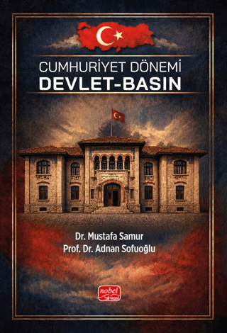 Cumhuriyet Dönemi Devlet-Basın