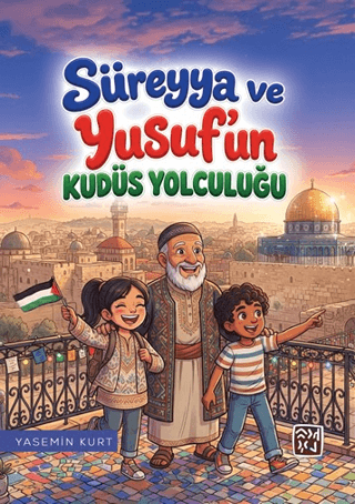Süreyya ve Yusuf'un Kudüs Yolculuğu