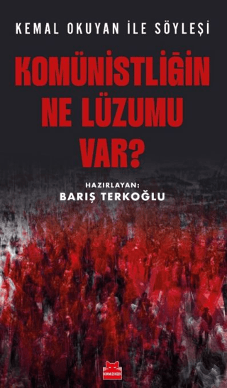 Komünistliğin Ne Lüzumu Var?