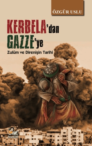 Kerbela'dan Gazze'ye
