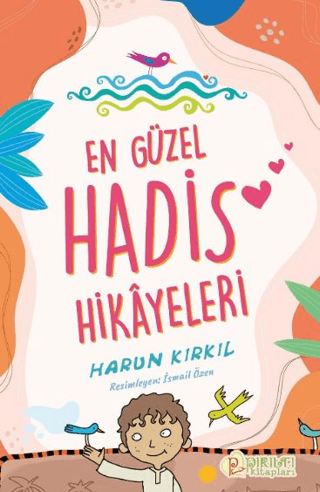 En Güzel Hadis Hikâyeleri
