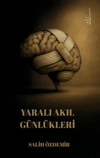 Yaralı Akıl Günlükleri