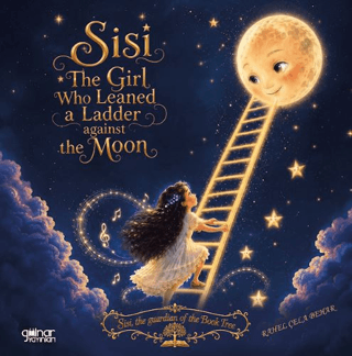 Sisi: The Girl Who Leaned a Ladder against the Moon