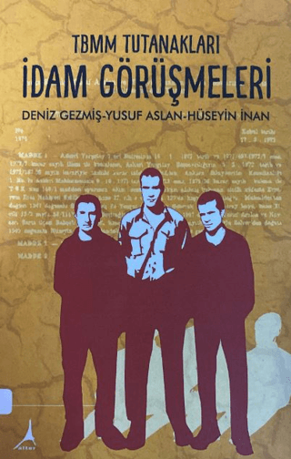 TBMM Tutanakları İdam Görüşmeleri