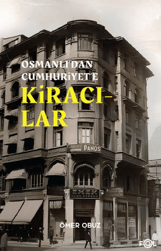 Osmanlı’dan Cumhuriyet’e Kiracılar