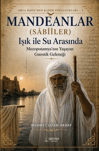Mandeanlar (Sâbîîler): Işık ile Su Arasında
