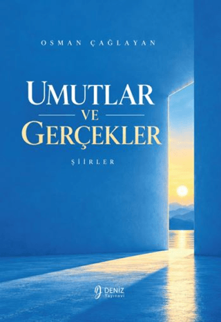 Umutlar ve Gerçekler