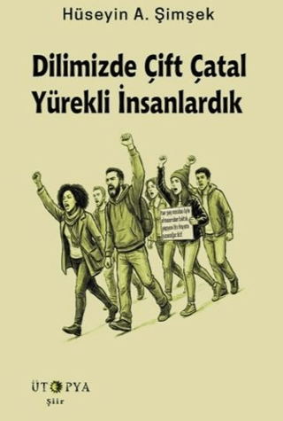 Dilimizde Çift Çatal Yürekli İnsanlardık