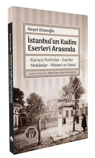 İstanbul’un Kadim Eserleri Arasında
