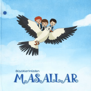 Büyüklerimizden Masallar