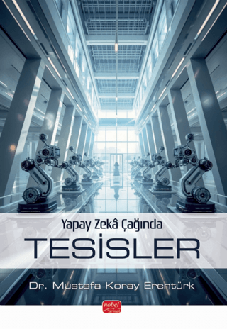 Yapay Zekâ Çağında Tesisler