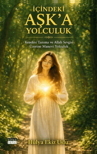 İçindeki Aşk’a Yolculuk