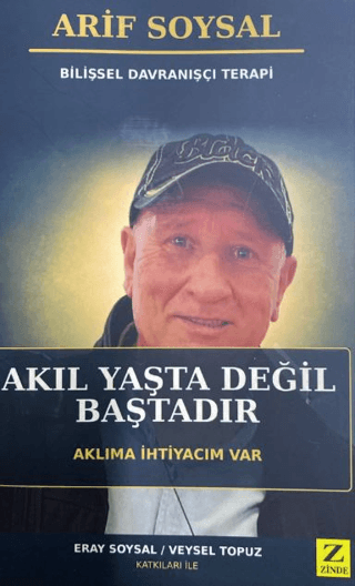 Akıl Yaşta Değil Baştadır