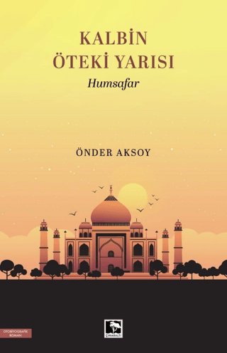 Kalbin Öteki Yarısı: Humsafar