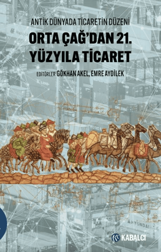 Orta Çağ'dan 21. Yüzyıla Ticaret
