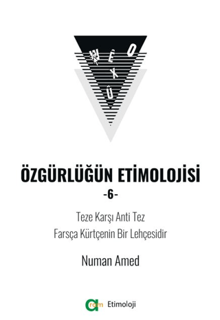 Özgürlüğün Etimolojisi 6