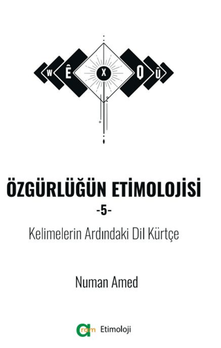 Özgürlüğün Etimolojisi 5