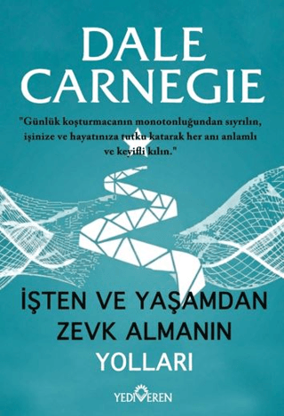 İşten ve Yaşamdan Zevk Almanın Yolları