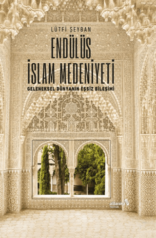 Endülüs İslam Medeniyeti