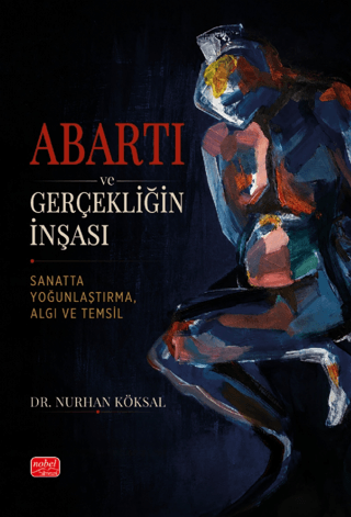 Abartı ve Gerçekliğin İnşası